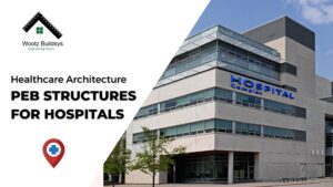 PEB buildings for hospitals